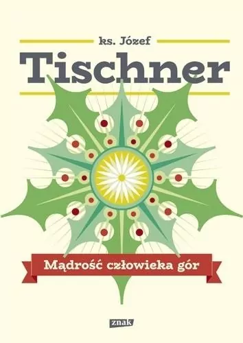 Mądrość człowieka gór - Józef Tischner - tantis.pl