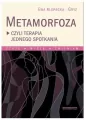 Metamorfoza czyli terapia jednego spotkania - tantis.pl