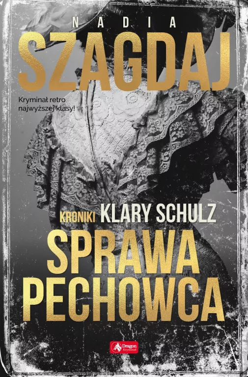 Sprawa pechowca. Kroniki Klary Schulz - tantis.pl