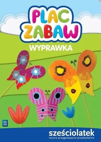 Plac zabaw. Sześciolatek. Wyprawka - tantis.pl