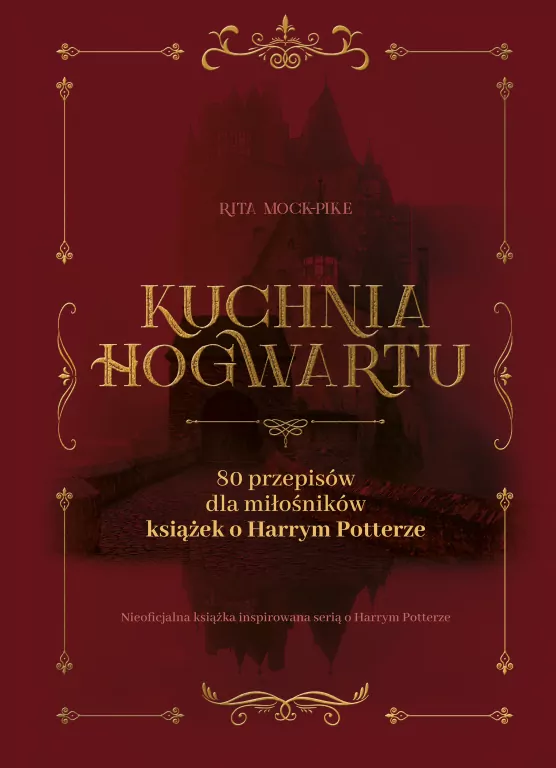 Kuchnia Hogwartu. 80 przepisów dla miłośników książek o Harrym Potterze - tantis.pl