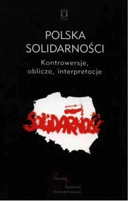 Polska Solidarności. Polskie tradycje intelektualne - tantis.pl