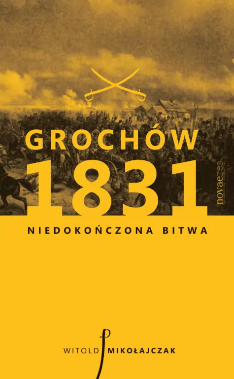 Grochów 1831. Niedokończona bitwa - tantis.pl