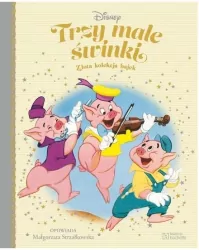 Trzy małe świnki. Złota kolekcja bajek 14