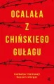 Ocalała z chińskiego gułagu - tantis.pl