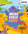 Wielka księga zabaw. Dzikie zwierzęta - tantis.pl