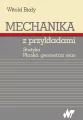 Mechanika z przykładami. Statyka. Płaska geometria - tantis.pl