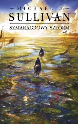 Szmaragdowy sztorm. Kroniki Riyrii. Tom 4