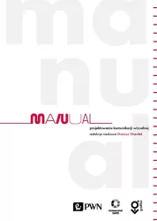 Manual. Projektowanie komunikacji wizualnej