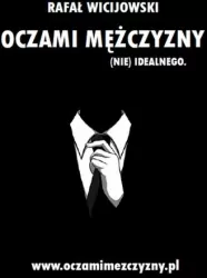 Oczami mężczyzny (nie) idealnego