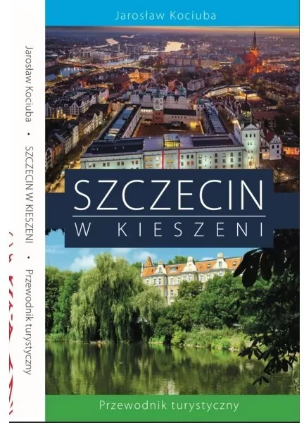 Szczecin w kieszeni. Przewodnik turystyczny - tantis.pl