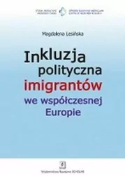 Inkluzja polityczna imigrantów we współczesnej Europie