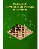 Podręcznik kombinacji szachowych dr. Tarrascha
