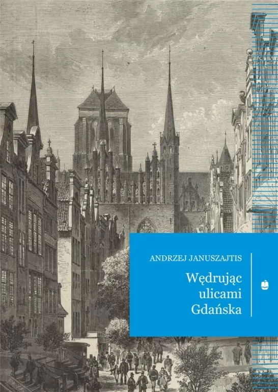 Wędrując ulicami Gdańska - tantis.pl