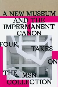 A New Museum and the Impermanent Canon - tantis.pl