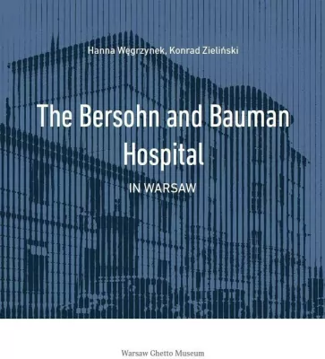 The Bersohn and Bauman Hospital in Warsaw