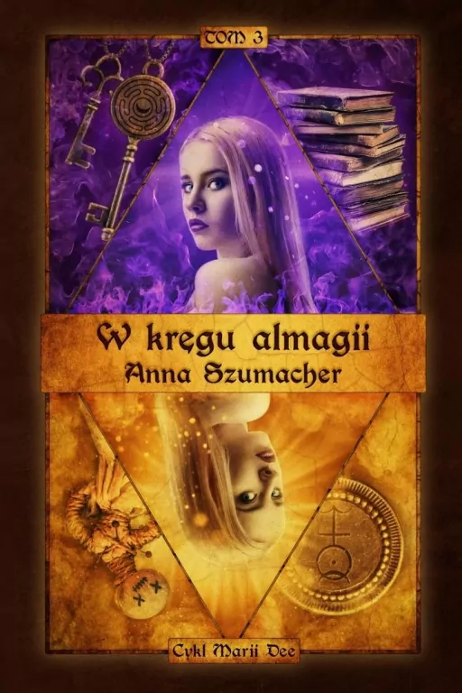 Cykl Marii Dee T.3 W kręgu almagii - tantis.pl