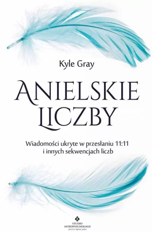 Anielskie liczby. Wiadomości ukryte w przesłaniu.. - tantis.pl