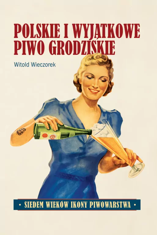 Polskie i wyjątkowe. Piwo grodziskie - tantis.pl