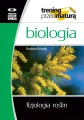 Biologia. Fizjologia roślin. Trening przed maturą - tantis.pl