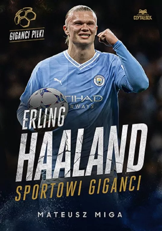 Erling Haaland. Sportowi giganci - tantis.pl
