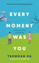 Every Moment Was You