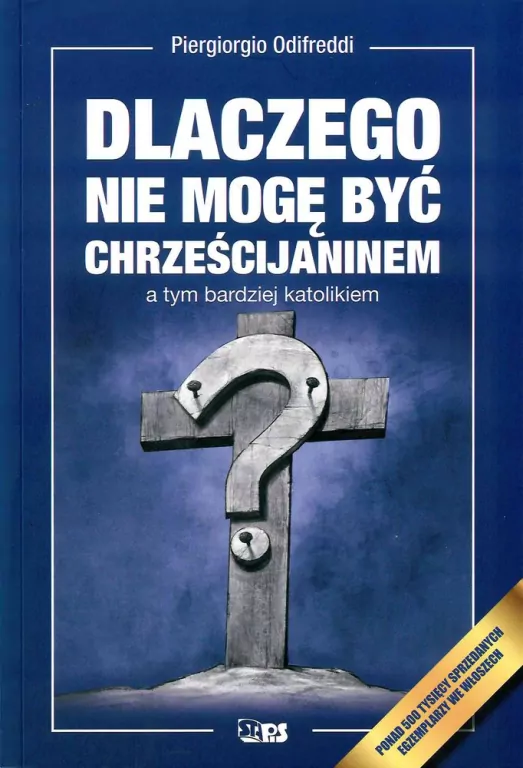 Dlaczego nie mogę być chrześcijaninem, a tym bardziej katolikiem - tantis.pl