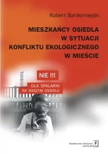 Mieszkańcy osiedla w sytuacji konfliktu ekologicznego w mieście - tantis.pl