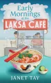 Early Mornings at the Laksa Cafe - tantis.pl