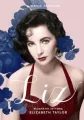 Liz. Biografia intymna Elizabeth Taylor - tantis.pl
