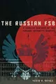 The Russian FSB. A Concise History of the Federal Security Service - tantis.pl