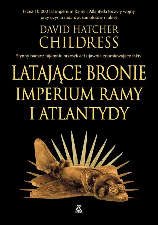 Latające bronie imperium Ramy i Atlantydy - tantis.pl