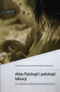 Atlas fizjologii i patologii laktacji - tantis.pl