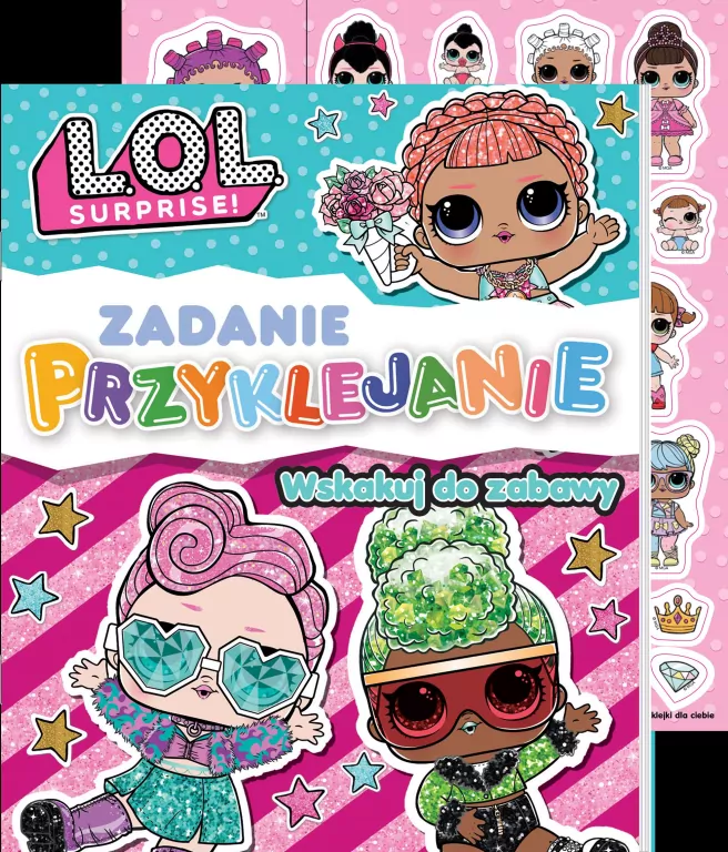 L.O.L. Surprise! Zadanie Przyklejanie. Cz.1 - tantis.pl