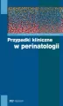 Przypadki kliniczne w perinatologii - tantis.pl