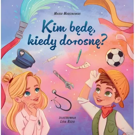 Kim będę kiedy dorosnę - tantis.pl