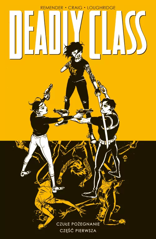 Deadly Class. Czułe pożegnanie. Część 1. Tom 11 - tantis.pl