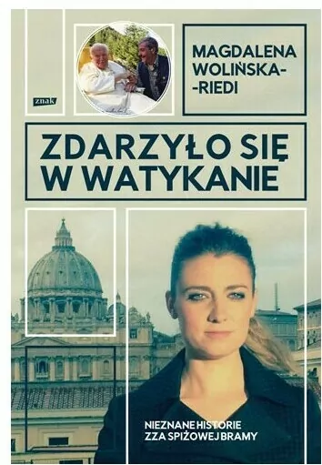 Zdarzyło się w Watykanie. Nieznane historie zza Spiżowej Bramy - tantis.pl