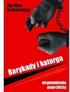 Barykady i katorga. Wspomnienia anarchisty - tantis.pl