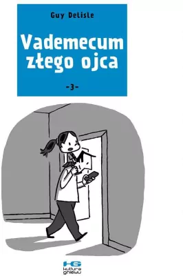 Vademecum złego ojca, Tom 3