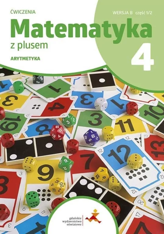 Matematyka Z plusem 4. Ćwiczenia. Arytmetyka wersja B - tantis.pl