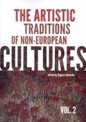 The artistic traditions of non-european cultures. Vol. 2 - tantis.pl