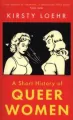 A Short History Of Queer Women - tantis.pl