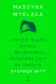 Maszyna myśląca. Jensen Huang, Nvidia i... - tantis.pl