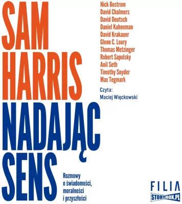 Nadając sens. Rozmowy o świadomości, moralności i przyszłości. Audiobook