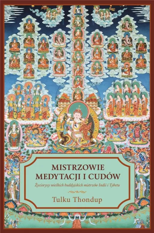 Mistrzowie medytacji i cudów - tantis.pl