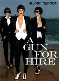 Helmut Newton. A Gun for Hire wer. angielska - tantis.pl