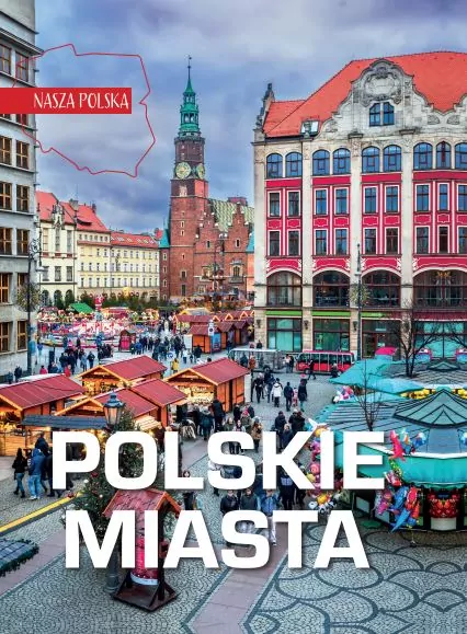 Polskie miasta. Nasza Polska - tantis.pl