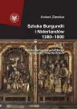 Sztuka Burgundii i Niderlandów 1380-1500. Tom 1 - tantis.pl