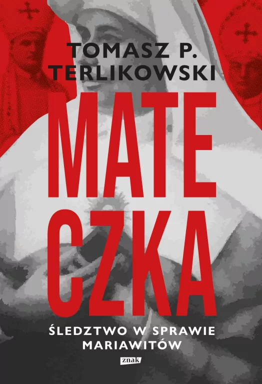 Mateczka. Śledztwo w sprawie mariawitów - tantis.pl